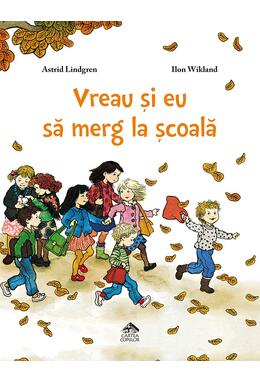 Copertă produs Vreau și eu să merg la școală