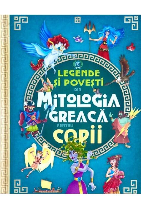 Copertă produs Legende și povești din mitologia greacă pentru copii
