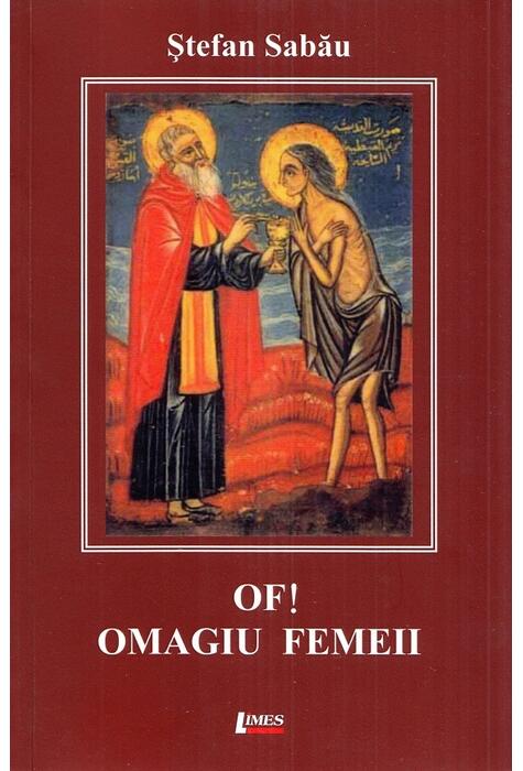Coperta cărții Of! Omagiu femeii