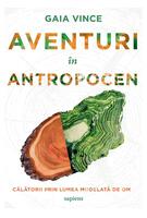 Aventuri &icirc;n Antropocen