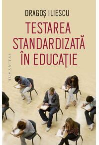 Copertă produs Testarea standardizată &icirc;n educație
