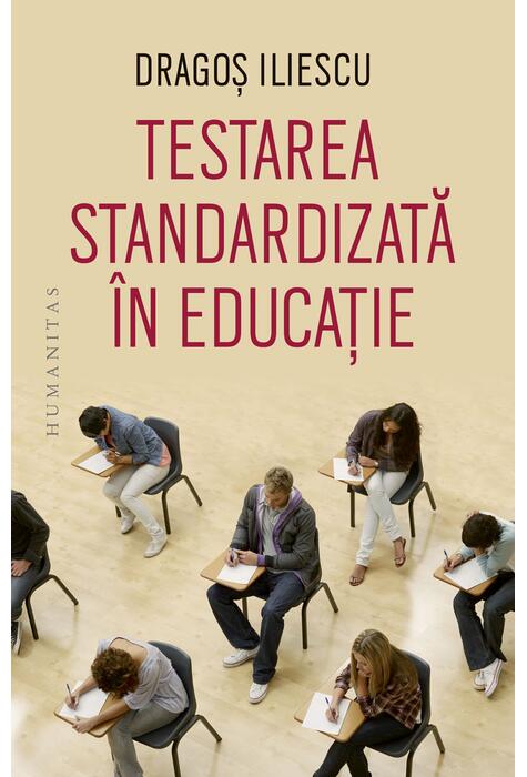 Copertă produs Testarea standardizată &icirc;n educație