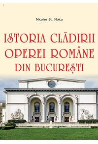 Copertă produs Istoria clădirii Operei Române din București