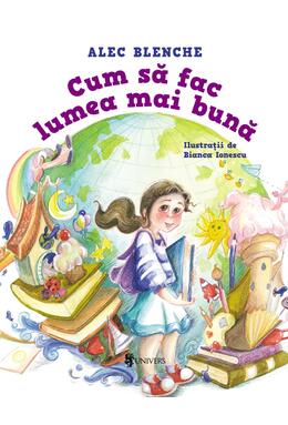 Copertă produs Cum să fac lumea mai bună