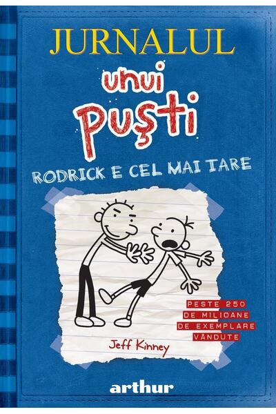 Rodrick e cel mai tare. Jurnalul unui puşti (Vol. 2)
