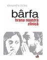 Copertă produs B&acirc;rfa, hrana noastră zilnică - thumb 1