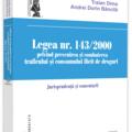 Copertă produs Legea nr. 143/2000 privind prevenirea și combaterea traficului și consumului ilicit de droguri - gallery small 