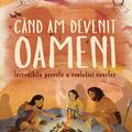 Copertă produs C&acirc;nd am devenit oameni - gallery small 