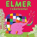 Copertă produs Elmer și c&acirc;ntecelul - gallery small 
