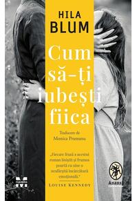 Copertă produs Cum să-ți iubești fiica