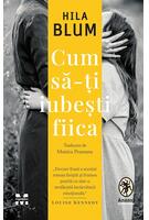 Imagine produs Cum să-ți iubești fiica