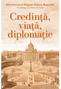 Copertă produs Credință, viață, diplomație