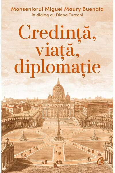 Credință, viață, diplomație
