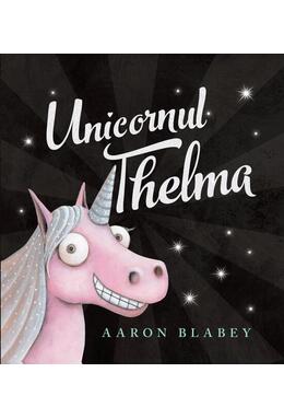 Copertă produs Unicornul Thelma (Vol. 1)