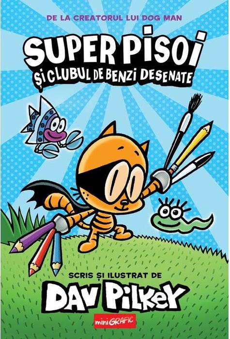 Copertă produs Super Pisoi și Clubul de Benzi Desenate (Vol.1)