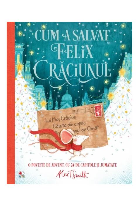 Copertă produs Cum a salvat Felix Crăciunul