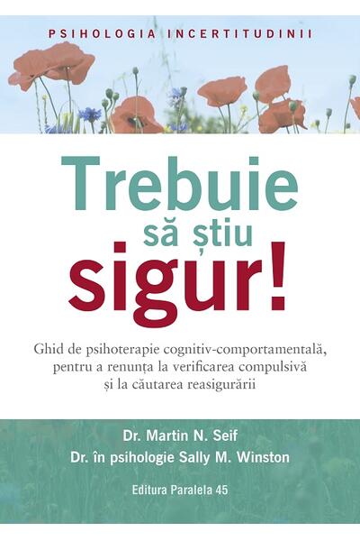 Trebuie să știu sigur!