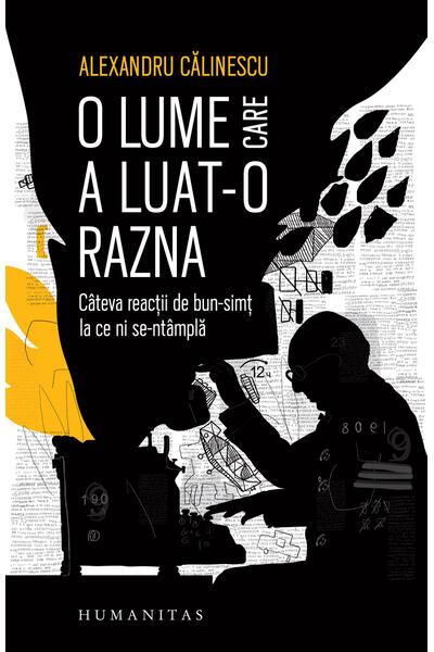 O lume care a luat-o razna