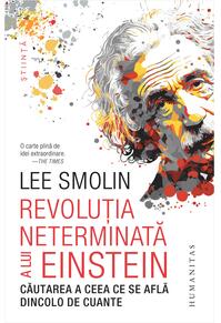 Copertă produs Revoluția neterminată a lui Einstein