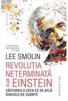 Revoluția neterminată a lui Einstein