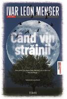 C&acirc;nd vin străinii