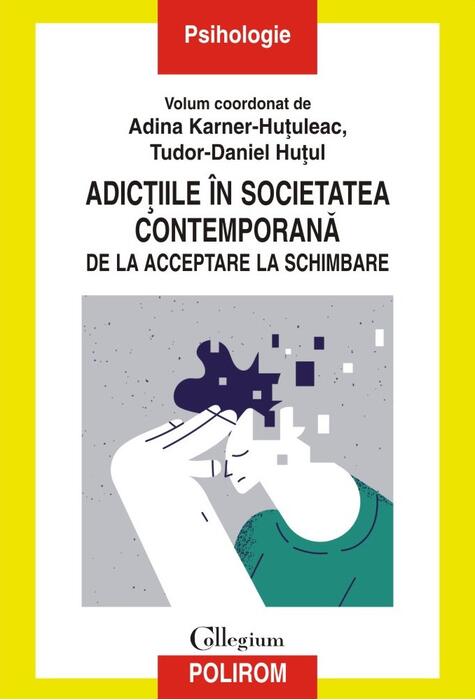 Copertă produs Adicțiile &icirc;n societatea contemporană