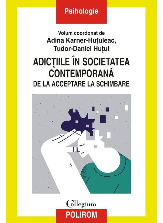 Copertă produs Adicțiile &icirc;n societatea contemporană - gallery big 1