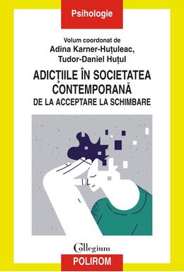 Copertă produs Adicțiile &icirc;n societatea contemporană