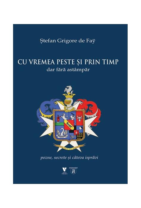 Copertă produs Cu vremea peste și prin timp dar fără ast&acirc;mpăr