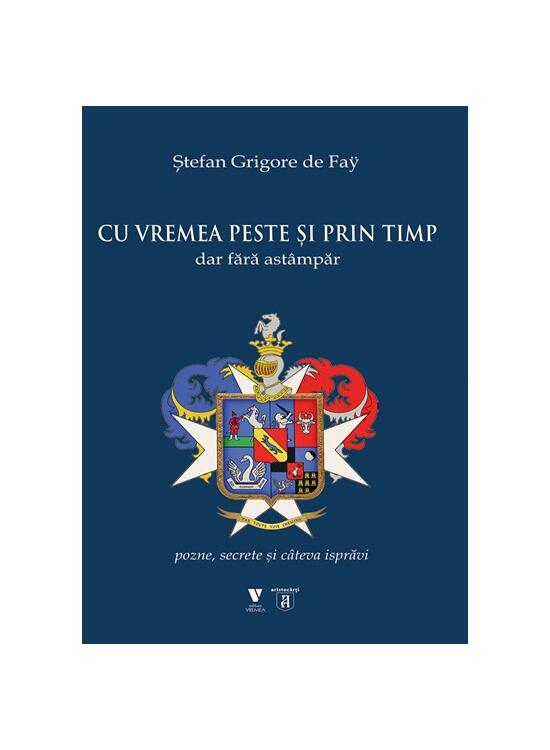 Copertă produs Cu vremea peste și prin timp dar fără ast&acirc;mpăr - gallery big 1