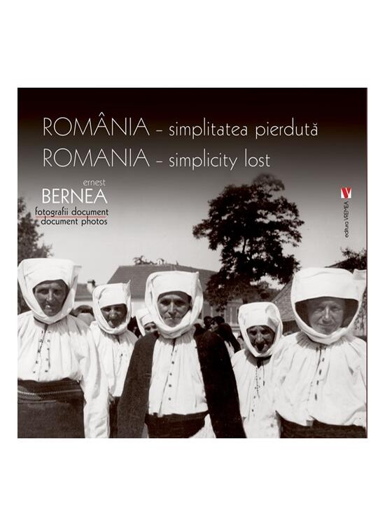 Copertă produs Rom&acirc;nia, simplitatea pierdută | Romania - simplicity lost - gallery big 1