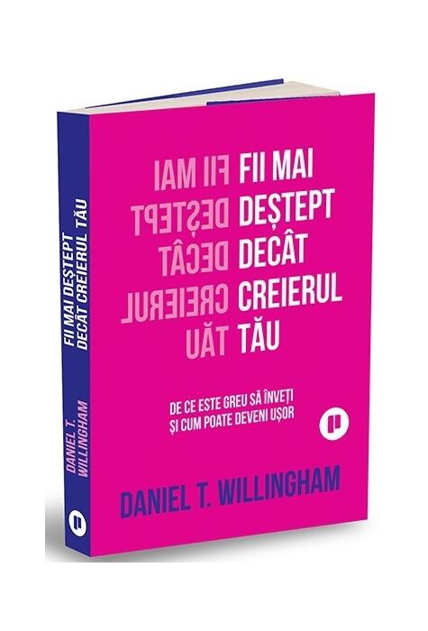 Copertă produs Fii mai deștept dec&acirc;t creierul tău