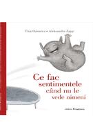 Ce fac sentimentele când nu le vede nimeni