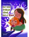 Copertă produs Ce &icirc;mi trebuie c&acirc;nd mi-e frică - thumb 1