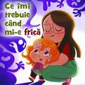 Copertă produs Ce &icirc;mi trebuie c&acirc;nd mi-e frică - gallery small 