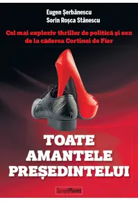 Toate amantele președintelui (Ediție bilingvă Română-Engleză)