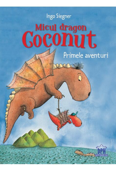 Copertă produs Micul dragon Coconut. Primele aventuri