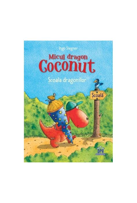 Copertă produs Micul dragon Coconut. Școala dragonilor
