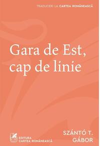 Copertă produs Gara de Est, cap de linie