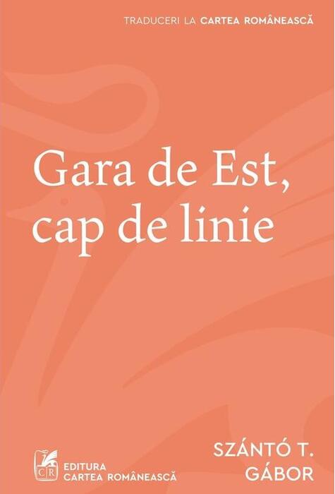 Copertă produs Gara de Est, cap de linie