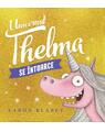 Copertă produs Unicornul Thelma se &icirc;ntoarce (Vol. 2) - thumb 1
