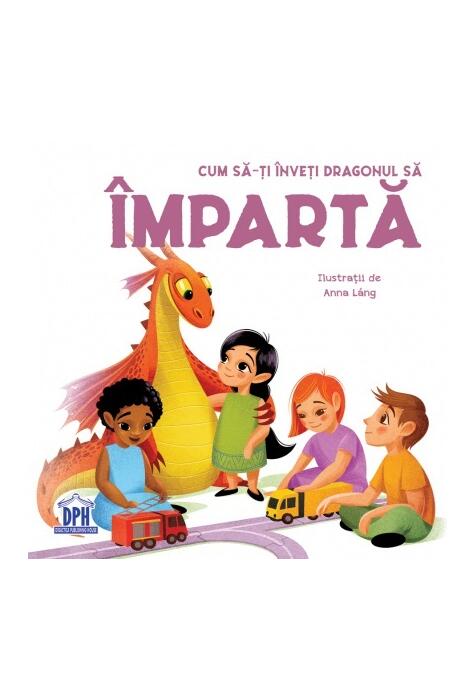 Copertă produs Cum să-ți înveți dragonul să împartă