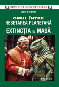 Copertă produs Omul &icirc;ntre resetarea planetară şi extincţia &icirc;n masă