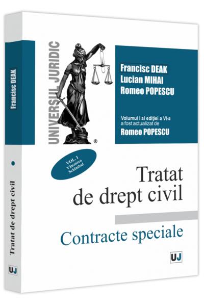 Tratat de drept civil. Contracte speciale. V&acirc;nzarea. Schimbul (Vol. 1)