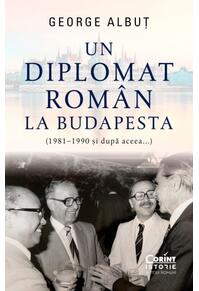 Copertă produs Un diplomat rom&acirc;n la Budapesta