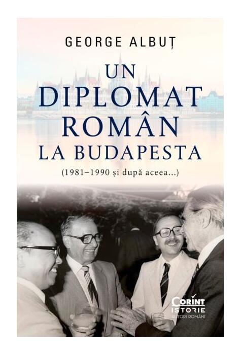 Copertă produs Un diplomat rom&acirc;n la Budapesta