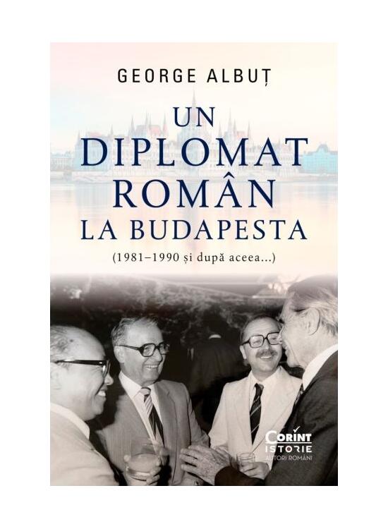 Copertă produs Un diplomat rom&acirc;n la Budapesta - gallery big 1