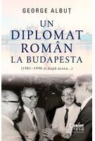 Imagine produs Un diplomat rom&acirc;n la Budapesta