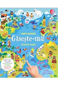 Copertă produs Carte sonoră. Găsește-mă! - Atlasul lumii
