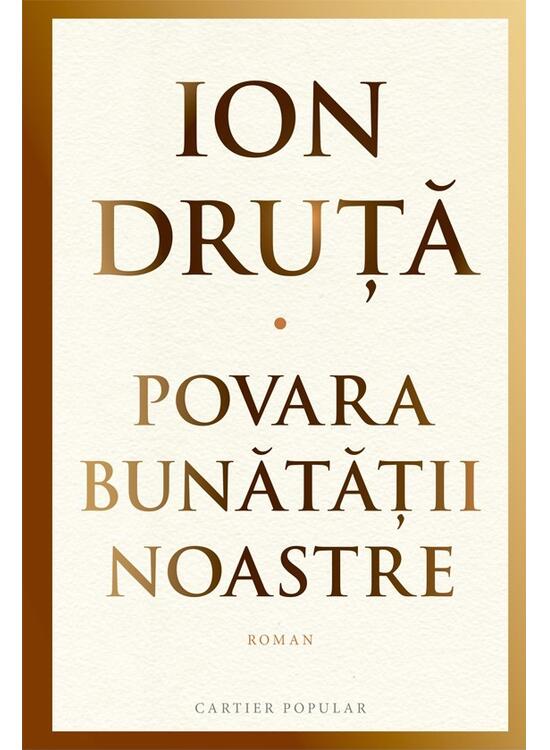 Copertă produs Povara bunătății noastre - gallery big 1